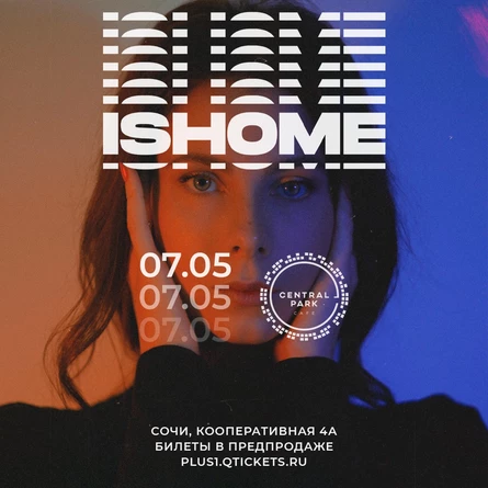 07 Мая - Ishome @ Central Park (Сочи)